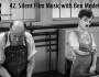 CCU42 – Silent Film Music with Ben&nbsp;Model